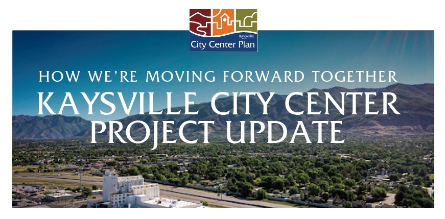 Kaysville City Center Update
