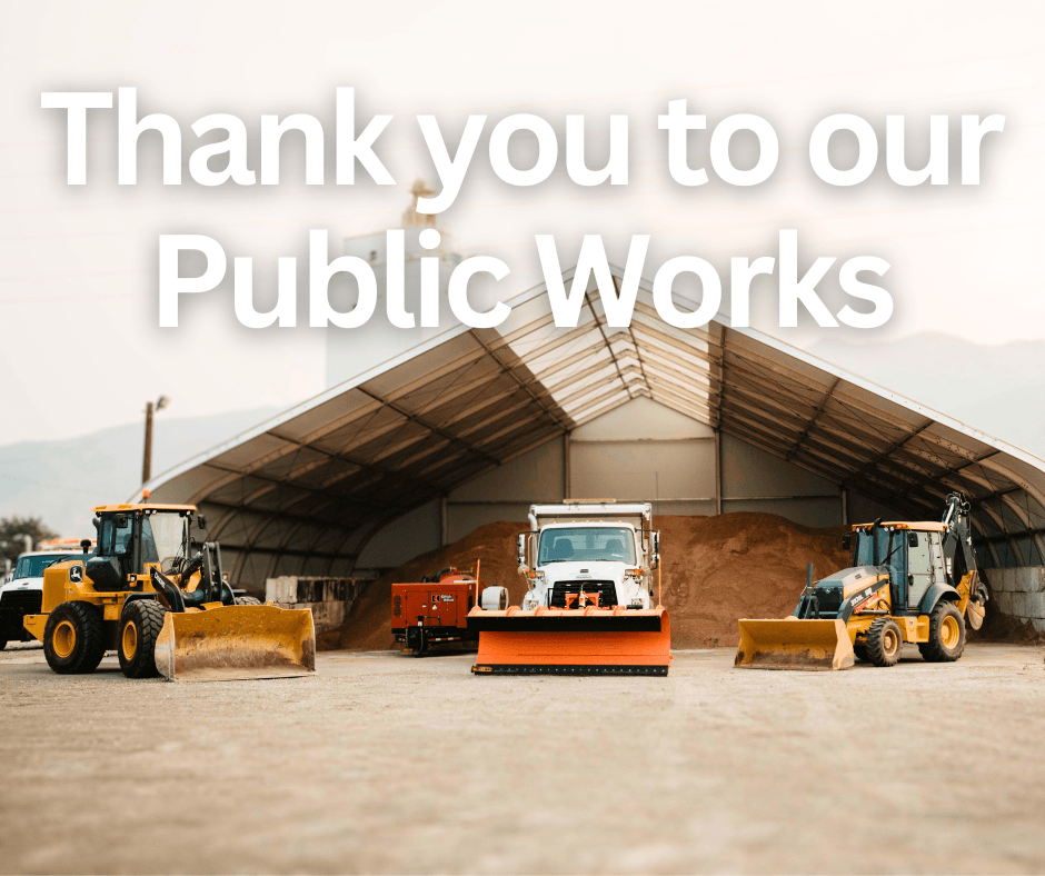 Thank you to our Public Works crews